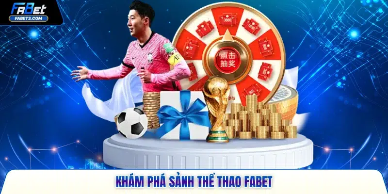 Khám phá sảnh thể thao FABET