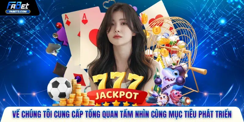 Về chúng tôi cung cấp tổng quan tầm nhìn cùng mục tiêu phát triển